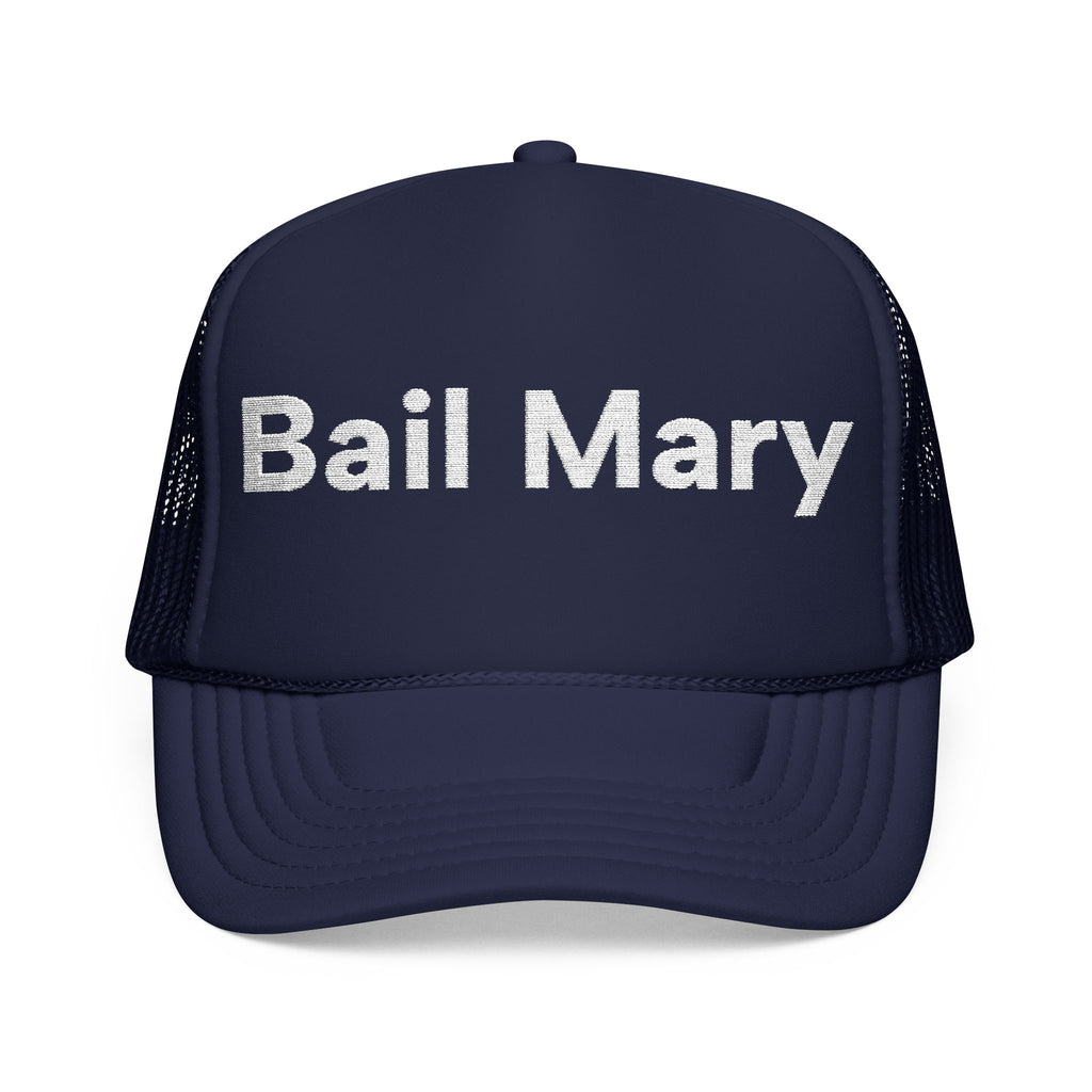 Bail Mary Trucker Hat - Clock Zero Game Day Snapback - Funny Football Fan Foam Cap