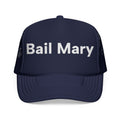 Bail Mary Trucker Hat - Clock Zero Game Day Snapback - Funny Football Fan Foam Cap